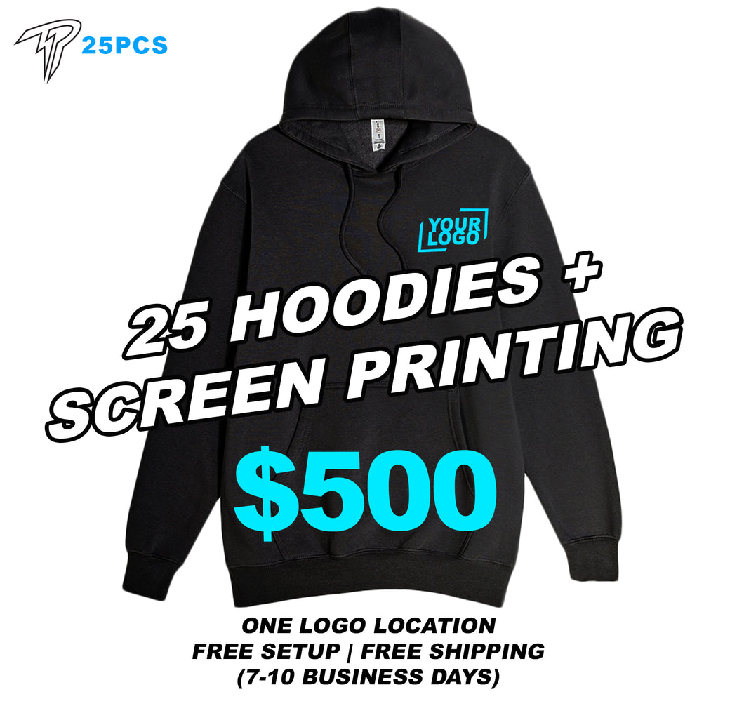(25) Hoodies + Screen Printing